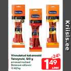 Vinnutatud kabanossid
Tarczynski, 120 g

