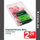 Seaguljašš Rakvere, 450 g
