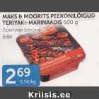 MAKS & MOORITS PEEKONILÕIGUD TERIYAKI-MARINAADIS 500 G