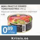 MINU PRAETUD RÄIMED TOMATIKASTMES 240 G