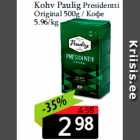 Allahindlus - Kohv Paulig Presidentti
Original 500g 