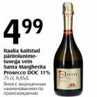 Itaalia kaitstud
päritolunimetusega
vein
Santa Margherita
Prosecco DOC 11%
75 cl