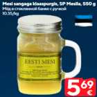 Mesi sangaga klaaspurgis, SP Mesila, 550 g