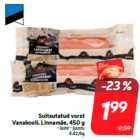 Suitsutatud vorst
Vanakooli, Linnamäe, 450 g
