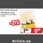 Allahindlus - Rimi Hollandi juust,
viilutatud, 150 g