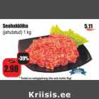 Allahindlus - Seahakkliha
(jahutatud) 1 kg