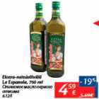 Allahindlus - Estrella-neitsioliiviõli La Estrella, 750 ml