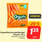 Orgaanilised porgandipulgad
Organix, 20 g
