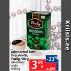 Allahindlus - Jahvatatud kohv Presidentti,  Paulig, 500 g