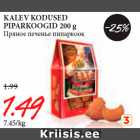 Allahindlus - KALEV KODUSED
PIPARKOOGID 200 g