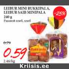 Allahindlus - LEIBUR MINI RUKKIPALA,
LEIBUR SAIB MINIPALA
240 g