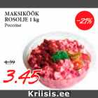 Allahindlus - MAKSIKÖÖK
ROSOLJE 1 kg