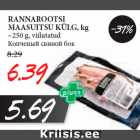 Allahindlus - RANNAROOTSI
MAASUITSU KÜLG, kg