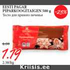 Allahindlus - EESTI PAGAR
PIPARKOOGITAIGEN 500 g