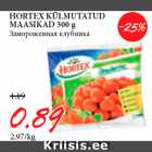 Allahindlus - HORTEX KÜLMUTATUD
MAASIKAD 300 g