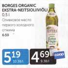 BORGES ORGANIC EKSTRA-NEITSIOLIIVIÕLI 0,5 L