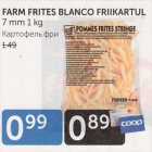 FARM FRITES BLANCO FRIIKARTUL 7 mm 1 kg