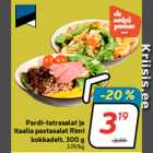 Allahindlus - Pardi-tatrasalat ja
itaalia pastasalat Rimi
kokkadelt, 300 g