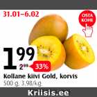 Allahindlus - Kollane kiivi Gold, korvis, 500 g