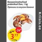 Allahindlus - Banaanimaitselised präänikud Don, 1 kg