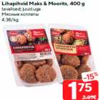 Lihapihvid Maks & Moorits, 400 g

