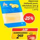 Allahindlus - Alpenrose 
Hollandi juust, 
viilutatud, 500 g