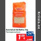 Allahindlus - Aurutatud riis Baltix, 1 kg
