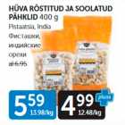 HÜVA RÖSTITUD JA SOOLATUD PÄHKLID 400 G