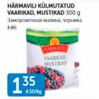 HÄRMAVILI KÜLMUTATUD VAARIKAD, MUSTIKAD 300 G