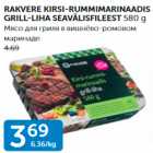 RAKVERE KIRSI-RUMMIMARINAADIS GRILL-LIHA SEAVÄLISFILEEST 580 G