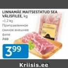 LINNAMÄE MAITSESTATUD SEA VÄLISFILEE, kg