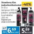 Allahindlus - Strawberry Kiss 
juuksehooldustooted 
8–15 a