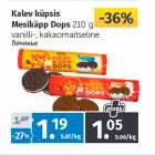 Allahindlus - Kalev küpsis 
Mesikäpp Dops 
210 g 