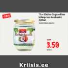 Allahindlus - Thai Choice Orgaaniline 
külmpress kookosõli 
200 ml