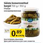 Säästu konserveeritud 
kurgid 
700 g / 350 g