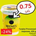 Allahindlus - Tarplan Provansaal
majonees, 430 g