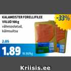 Allahindlus - KALAMEISTER FORELLIFILEE VIILUD 100 g