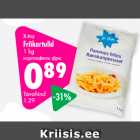 Allahindlus - X-tra
Friikartulid
1 kg