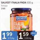 SALVEST ITAALIA PADA 530 G