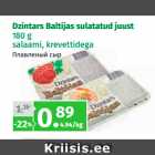 Allahindlus - Dzintars Baltijas sulatatud juust
180 g