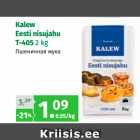 Allahindlus - Kalew
Eesti nisujahu
T-405 2 kg