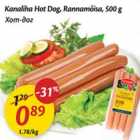 Allahindlus - Kanaliha Hot Dog, Rannamõisa, 500 g