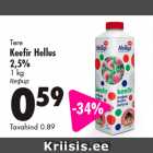 Allahindlus - Tere
Keefi r Hellus
2,5%
1 kg