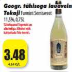 Allahindlus - Geogr. tähisega lauavein
TokajiFurmint Semisweet
11,5%, 0,75