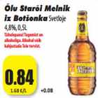 Allahindlus - Õlu Starõi Melnik
iz Botšonka Svetloje
4,8%, 0,5L