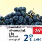 Allahindlus - Tumedad viinamarjad, 1 kg