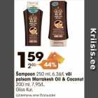 Allahindlus - Šampoon 250 ml, 6,36/L või
palsam Marrakesh Oil & Coconut
200 ml, Gliss Kur,