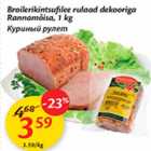 Allahindlus - Broilerikintsufilee rulaad dekooriga Rannamõisa, 1 kg