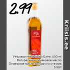 Allahindlus - Virtuosso neitsioliiviõli Extra, 500 ml