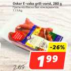 Allahindlus - Oskar E-vaba grill-vorst, 280 g